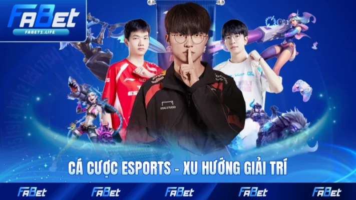 Cá Cược Esports - Xu Hướng Giải Trí Hoàn Hảo Hiện Nay