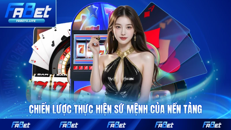 Chiến lược thực hiện sứ mệnh của nền tảng