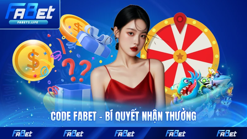 Code FABET - Bí Quyết Nhận Thưởng Cực Khủng 2026