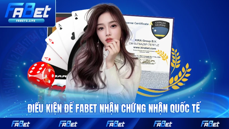 Điều kiện để FABET nhận chứng nhận quốc tế