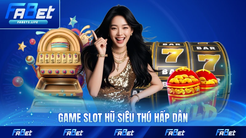 Game slot hũ Siêu Thú hấp dẫn người chơi