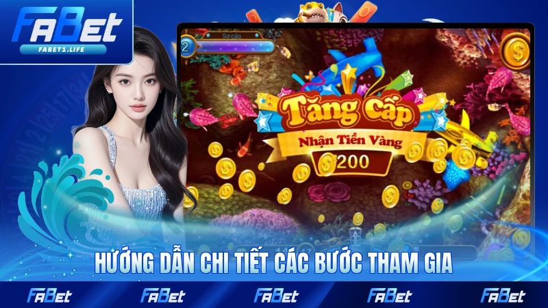 Hướng dẫn chi tiết các bước tham gia