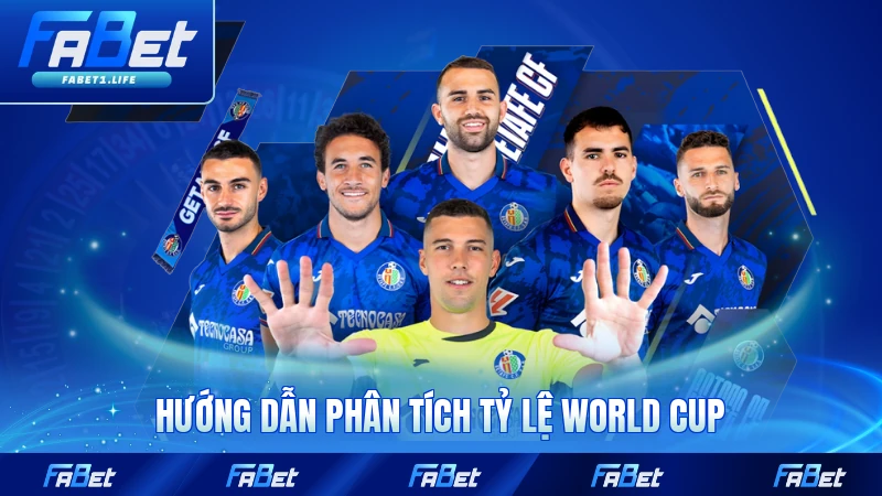 Hướng dẫn phân tích tỷ lệ World Cup