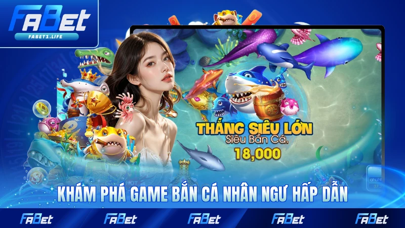 Khám phá game bắn cá Nhân Ngư hấp dẫn