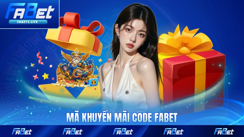 Mã khuyến mãi code FABET hỗ trợ gia tăng giá trị