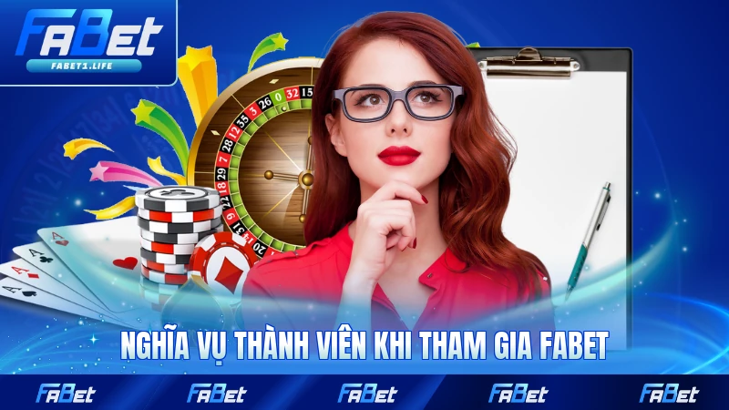 Nghĩa vụ thành viên khi tham gia FABET