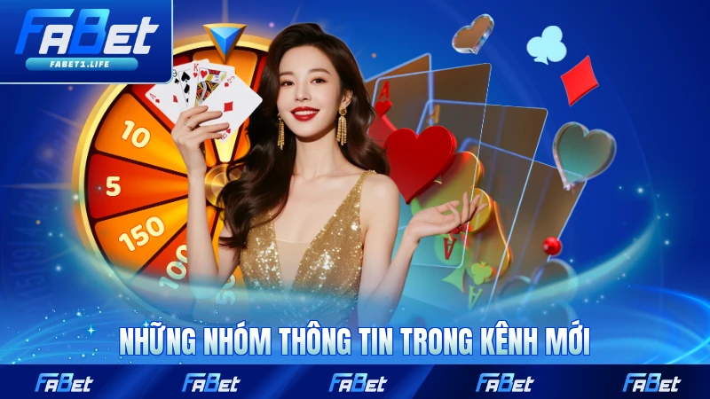 Những nhóm thông tin trong kênh mới nhất tại FABET