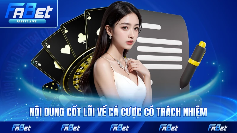 Nội dung cốt lõi về cá cược có trách nhiệm FABET của nền tảng