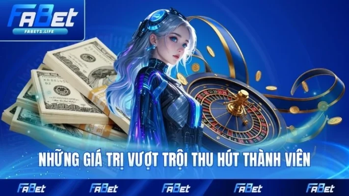Những giá trị vượt trội thu hút thành viên